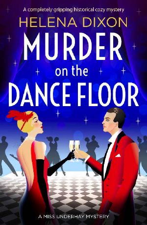 [A Miss Underhay Mystery 04] • Murder on the Dance Floor